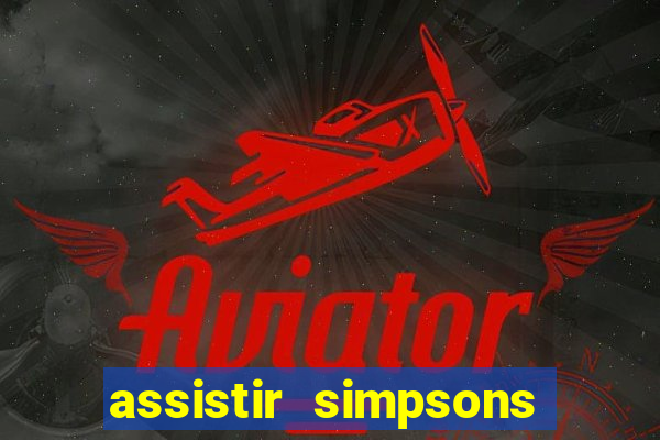 assistir simpsons online dublado